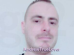 AndrewTrueLover