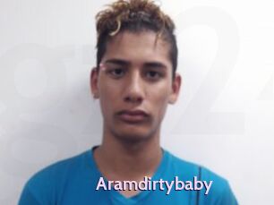 Aramdirtybaby