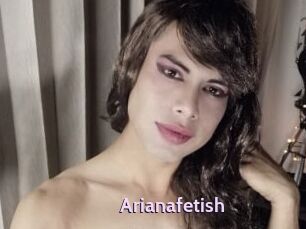Arianafetish