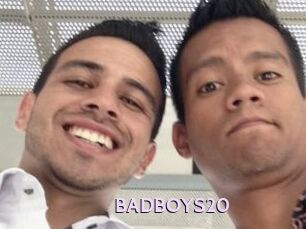 BADBOYS20