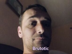 Brutotic