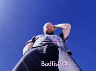 Badfish18