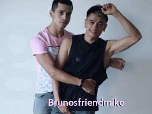 Brunosfriendmike