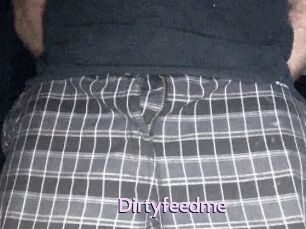 Dirtyfeedme