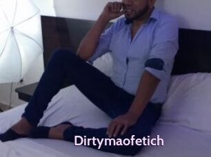 Dirtymaofetich