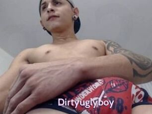 Dirtyuglyboy