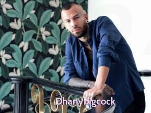 Dhanybigcock