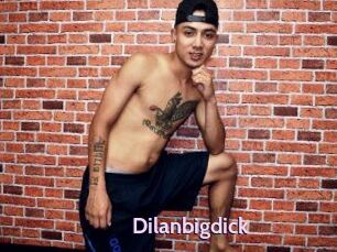 Dilanbigdick