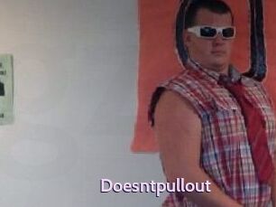 Doesntpullout