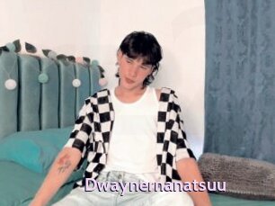 Dwaynernanatsuu