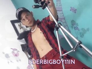 EDERBIGBOY11IN
