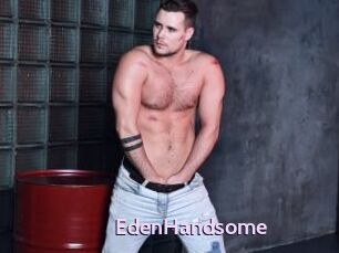 EdenHandsome