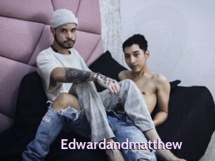 Edwardandmatthew
