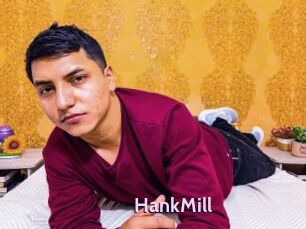 HankMill