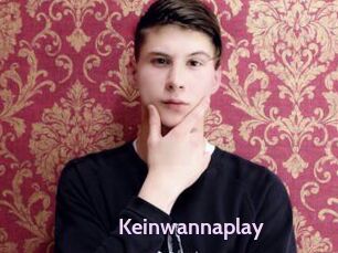 Keinwannaplay