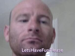 LetsHaveFunPlease