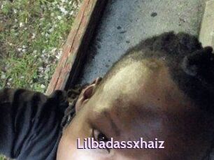 Lilbadassxhaiz