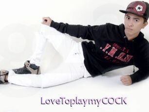 LoveToplaymyCOCK
