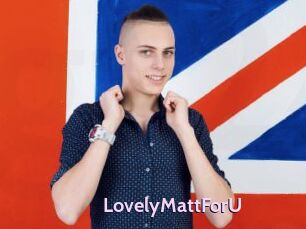 LovelyMattForU