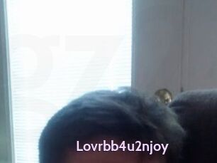 Lovrbb4u2njoy