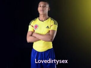 Lovedirtysex