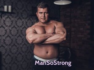 ManSoStrong