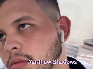 Matthew_Shadows