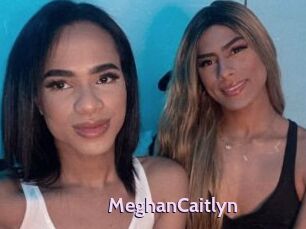 MeghanCaitlyn
