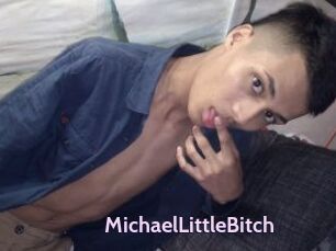 MichaelLittleBitch