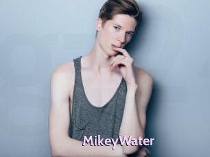 MikeyWater
