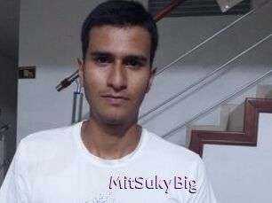MitSukyBig
