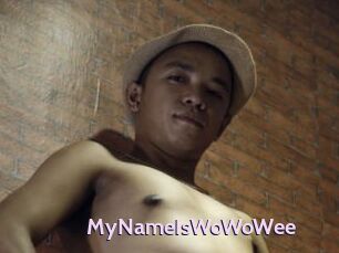 MyNameIsWoWoWee