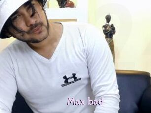 Max_bad