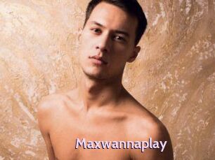 Maxwannaplay