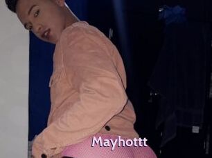 Mayhottt