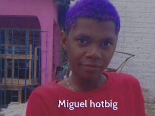 Miguel_hotbig