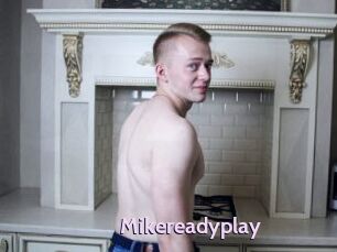 Mikereadyplay