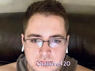 Orallove420