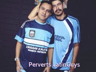 Perverts_LatinGuys