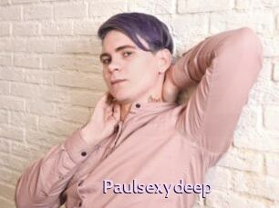 Paulsexydeep