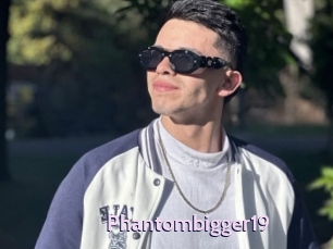 Phantombigger19