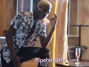 Pipehotlatin