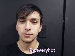 Pipeveryhot