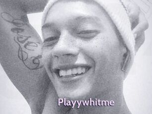 Playywhitme