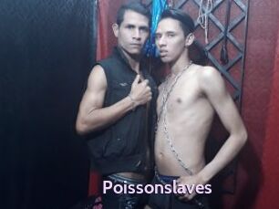 Poissonslaves