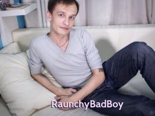 RaunchyBadBoy