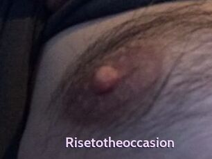 Risetotheoccasion