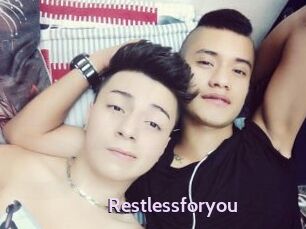 Restlessforyou