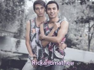 Rickandmathew