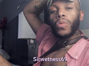 Sirwetness69